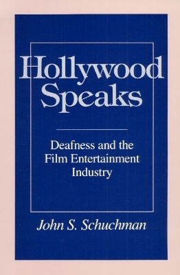 Hollywood Speaks - John S. Schuchman