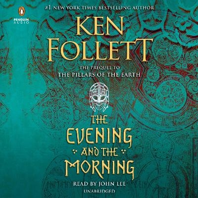 The Evening and the Morning - Ken Follett