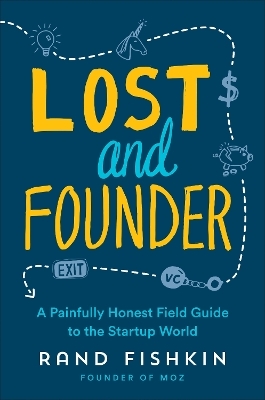 Lost and Founder - Rand Fishkin