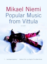 Popular Music from Vittula - Niemi, Mikael