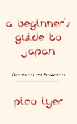 A Beginner's Guide to Japan