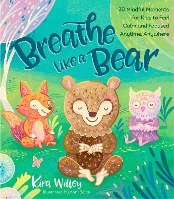 Breathe Like a Bear - Kira Willey