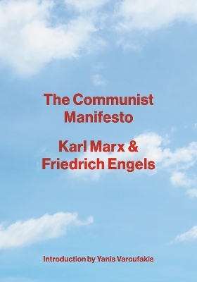 The Communist Manifesto - Karl Marx, Friedrich Engels