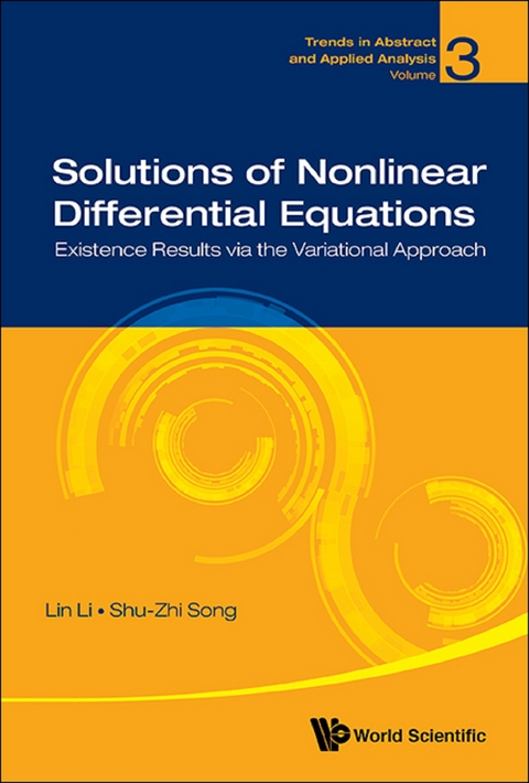 Solutions Of Nonlinear Differential Equations: Existence Results Via The Variational Approach -  Li Lin Li,  Song Shu-zhi Song
