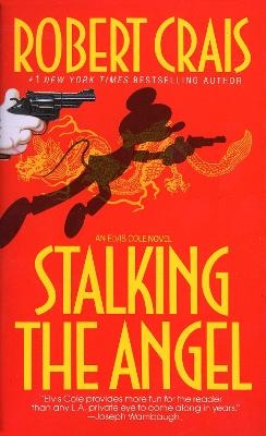 Stalking the Angel - Robert Crais