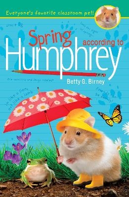 Spring According to Humphrey - Betty G. Birney