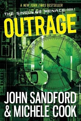 Outrage (The Singular Menace, 2) - John Sandford, Michele Cook