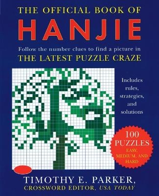 The Official Book of Hanjie - Timothy E. Parker