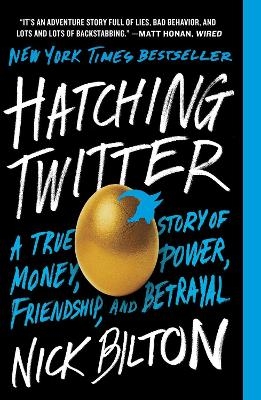 Hatching Twitter - Nick Bilton