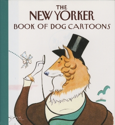 The New Yorker Book of Dog Cartoons -  The New Yorker