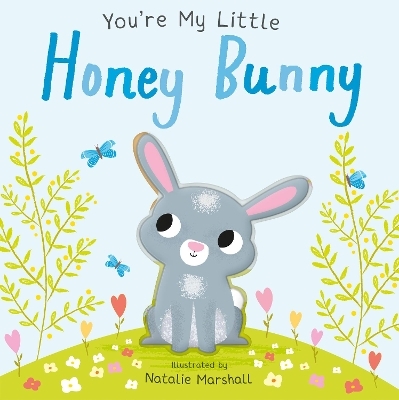 You're My Little Honey Bunny - Nicola Edwards, Natalie Marshall