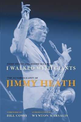 I Walked with Giants - Jimmy Heath, Joseph McLaren