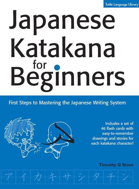 Japanese Katakana for Beginners - Timothy G. Stout