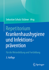 Repetitorium Krankenhaushygiene und Infektionspr&auml;vention - 