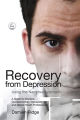 Recovery from Depression Using the Narrative Approach - Damien Ridge