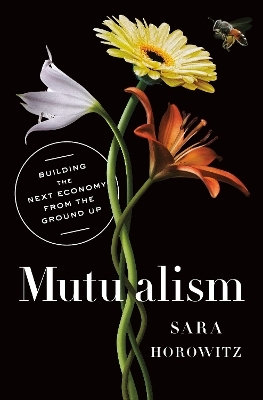 Mutualism - Sara Horowitz