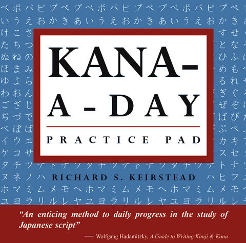 Kana a Day Practice Pad - Richard S. Keirstead