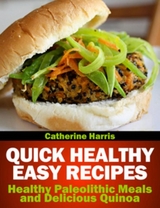 Quick Healthy Easy Recipes - Catherine Harris