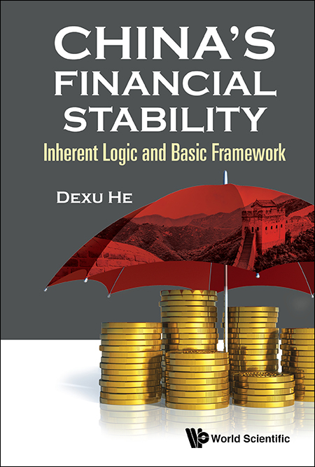 China's Financial Stability: Inherent Logic And Basic Framework -  He Dexu He
