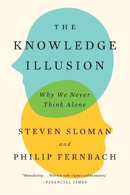 The Knowledge Illusion