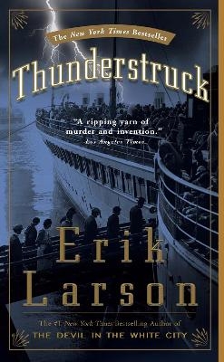 Thunderstruck - Erik Larson