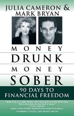 Money Drunk/Money Sober - Mark Bryan, Julia Cameron