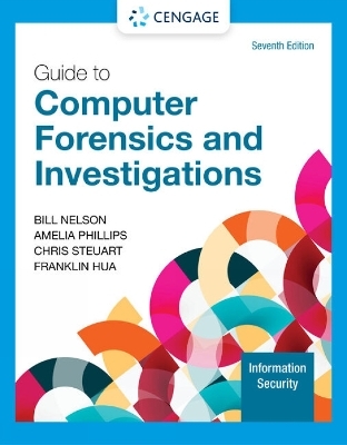 Guide to Computer Forensics and Investigations - Bill Nelson, Amelia Phillips, Christopher Steuart
