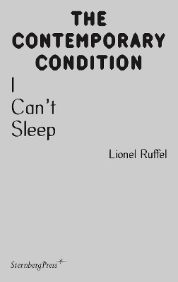 I Can&rsquo;t Sleep - Lionel Ruffel
