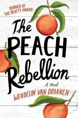 The Peach Rebellion