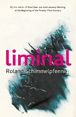 Liminal - Roland Schimmelpfennig