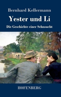 Yester und Li - Bernhard Kellermann