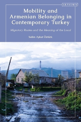 Mobility and Armenian Belonging in Contemporary Turkey