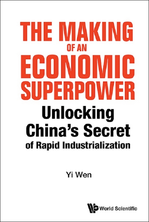 MAKING OF AN ECONOMIC SUPERPOWER, THE - Yi Wen