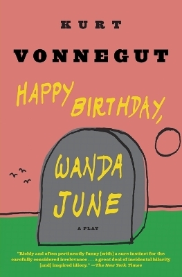 Happy Birthday, Wanda June - Kurt Vonnegut