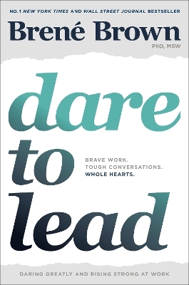 Dare to Lead - Bren&eacute; Brown