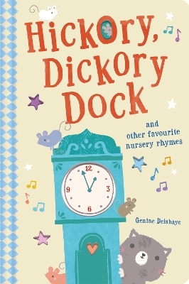 Hickory Dickory Dock and Other Favourite Nursery Rhymes