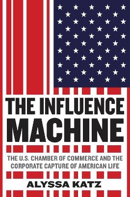 The Influence Machine - Alyssa Katz