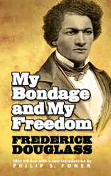 My Bondage and My Freedom - Frederick Douglass