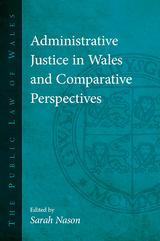 Administrative Justice in Wales and Comparative Perspectives - 
