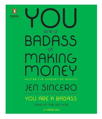 You Are a Badass at Making Money - Jen Sincero