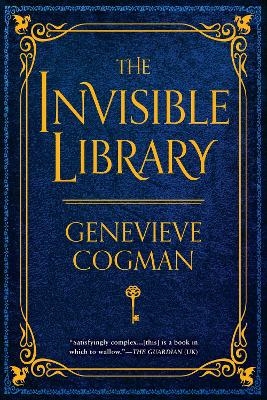 The Invisible Library - Genevieve Cogman