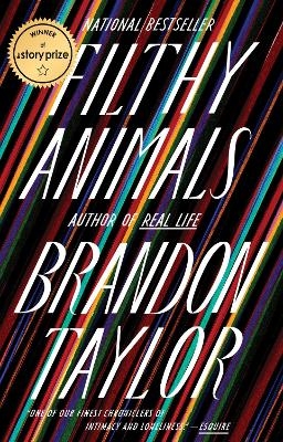 Filthy Animals - Brandon Taylor