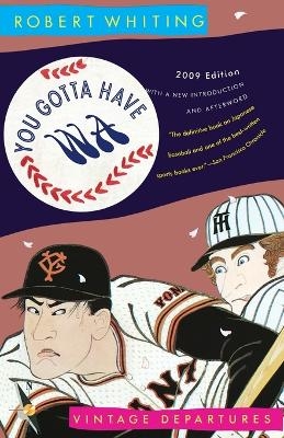 You Gotta Have Wa - Robert Whiting