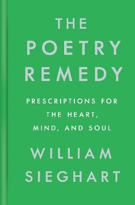 The Poetry Remedy - William Sieghart