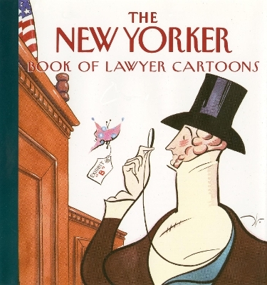 The New Yorker Book of Lawyer Cartoons -  The New Yorker