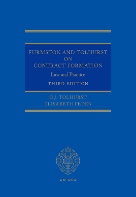 Furmston and Tolhurst on Contract Formation - G.J. Tolhurst, Elisabeth Peden