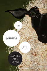 Yearning Feed -  Manuel Paul Lopez