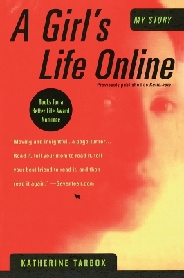 A Girl's Life Online - Katherine Tarbox