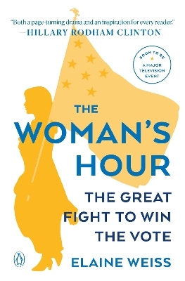 The Woman's Hour - Elaine Weiss