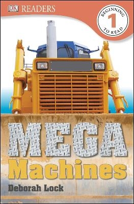 DK Readers L1: Mega Machines - Deborah Lock